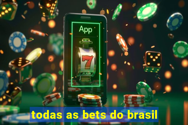 todas as bets do brasil